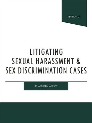 cover image of Litigating Sexual Harassment & Sex Discrimination Cases